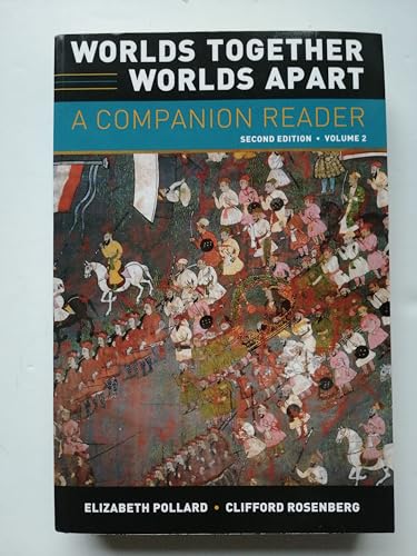 Beispielbild fr Worls Together, Worlds Apart Vol. 2 : A Companion Reader, Volume 2 zum Verkauf von Better World Books