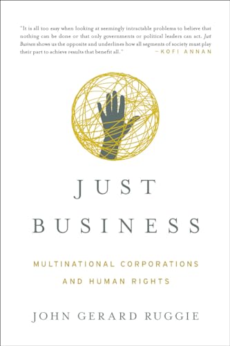 Stock image for Just Business: Multinational Corporations and Human Rights (Norton Global Ethics Series) for sale by BooksRun