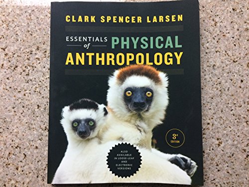 Stock image for Essentials of Physical Anthropology : Discovering Our Origins for sale by Better World Books: West