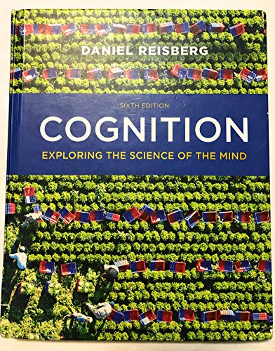 Stock image for Cognition: Exploring the Science of the Mind for sale by ThriftBooks-Dallas