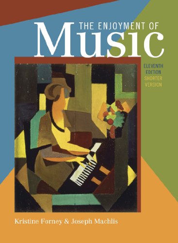 9780393938784: The Enjoyment of Music: An Introduction to Perceptive Listening: Shorter Version
