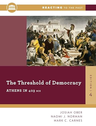 Beispielbild fr The Threshold Of Democracy: Athens in 403 B.C. (Reacting to the Past) zum Verkauf von Goodwill Books