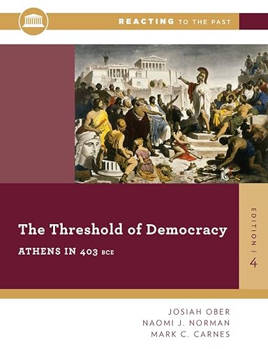 9780393938876: The Threshold Of Democracy: Athens in 403 B.C. (Reacting to the Past)
