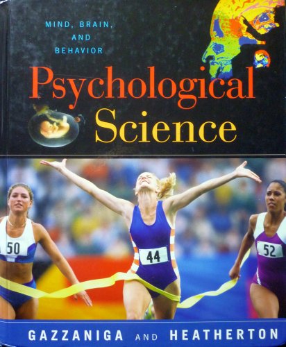 9780393942590: Psychological Science: Mind, Brain, and Behavior