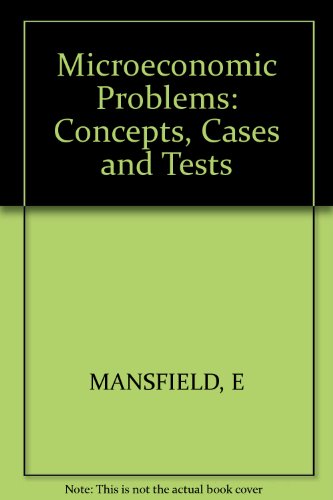 Beispielbild fr Microeconomic Problems: Case Studies and Exercises for Review. 3d Ed (241P) zum Verkauf von Wonder Book