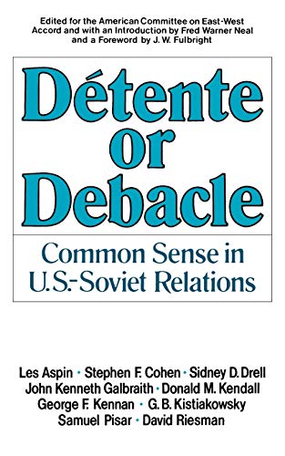 9780393950083: Dtente or Debacle: Common Sense in U.S.-Soviet Relations