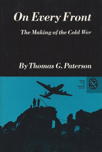 Imagen de archivo de On Every Front: The Making of the Cold War a la venta por Wonder Book