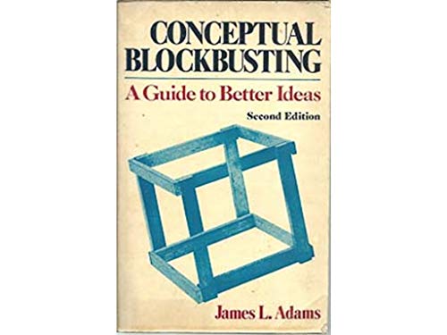 Stock image for Conceptual Blockbusting : A Guide to Better Ideas for sale by Better World Books: West