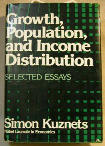 Stock image for Growth, Population, and Income Distribution : Selected Essays for sale by Better World Books