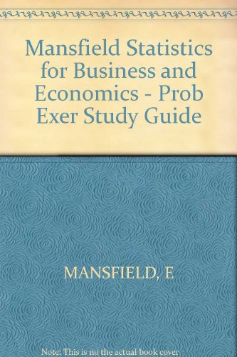 Beispielbild fr Mansfield Statistics for Business and Economics - Prob Exer Study Guide zum Verkauf von BookHolders