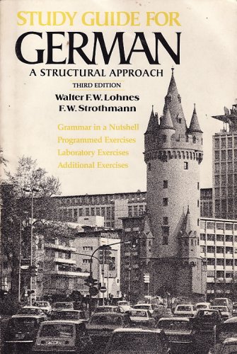 Lohnes Study Guide for German - a Structural Approach 3ed (Paper Only) (9780393950649) by LOHNES WALTER, WFW