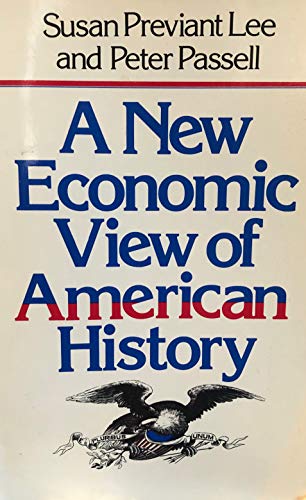 Beispielbild fr A New Economic View of American History zum Verkauf von Better World Books