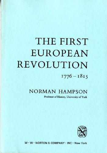 Stock image for The First European Revolution, 1776-1815: 0 (Library of World Civilization) for sale by WorldofBooks