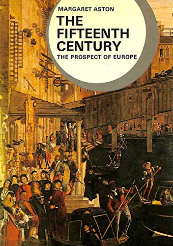 Beispielbild fr The Fifteenth Century: The Prospect of Europe zum Verkauf von Wonder Book