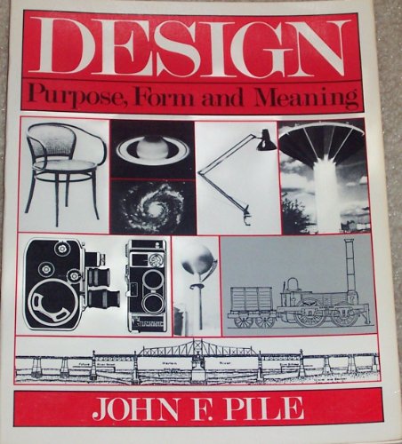 Imagen de archivo de Design: Purpose, Form and Meaning a la venta por Wonder Book