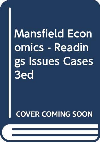 Economics: Readings, issues, and cases (9780393951233) by Mansfield, Edwin