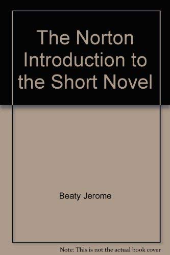 Beispielbild fr The Norton Introduction to the Short Novel zum Verkauf von Better World Books