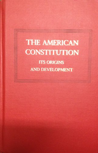 Beispielbild fr The American Constitution: Its Origins and Development zum Verkauf von ThriftBooks-Atlanta