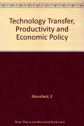Stock image for Technology Transfer, Productivity, and Economic Policy for sale by Better World Books