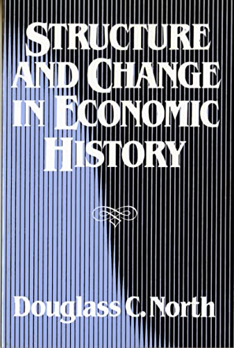 Stock image for Structure and Change in Economic History for sale by ThriftBooks-Dallas