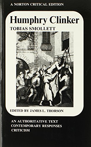 Imagen de archivo de Humphry Clinker: An Authoritative Text, Contemporary Responses, Criticism a la venta por Anybook.com