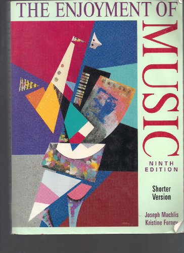 Imagen de archivo de The Enjoyment of Music: An Introduction to Perceptive Listening a la venta por Wonder Book