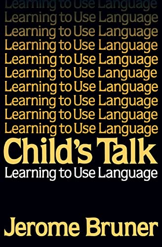 Stock image for Child's Talk: Learning to Use Language for sale by BooksRun