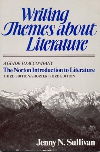 9780393953503: Writing Themes about Literature: A Guide to Accompany the Norton Introduction to Literature, Third Edition/Shorter Third Edition