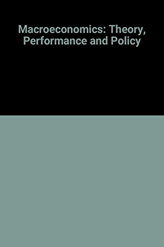 Beispielbild fr MacRoeconomics Theory, Performance, and Policy zum Verkauf von Ann Becker