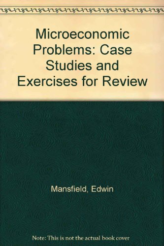 9780393954067: Microeconomic Problems: Case Studies and Exercises for Review