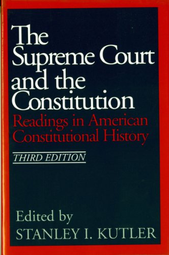 9780393954371: The Supreme Court and The Constitution: Readings in American Constitutional History