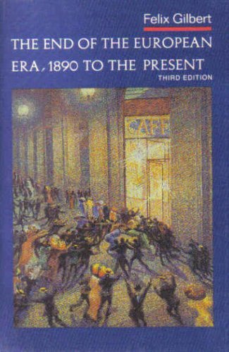 Imagen de archivo de The end of the European era, 1890 to the present (The Norton history of modern Europe) a la venta por Wonder Book