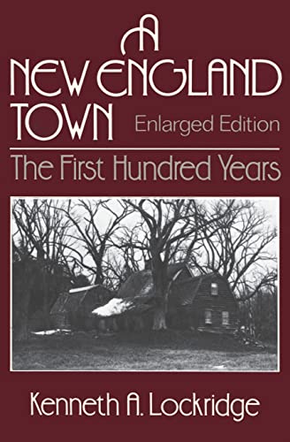 Beispielbild fr A New England Town : The First Hundred Years : Dedham, Massachusetts, 1636-1736 (Norton Essays in American History) zum Verkauf von Ergodebooks