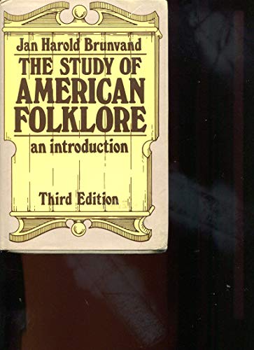 Beispielbild fr The Study of American Folklore, third edition. zum Verkauf von N. Fagin Books