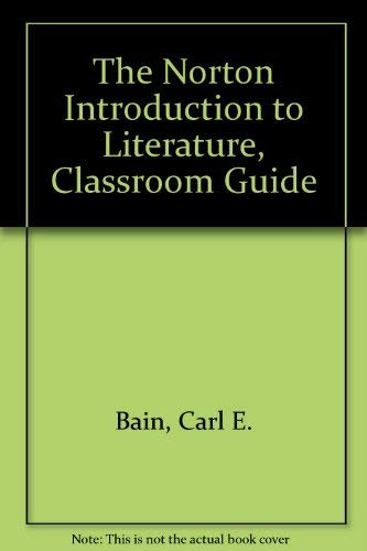 Stock image for The Norton Introduction to Literature, Classroom Guide for sale by SecondSale