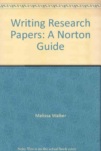 9780393955743: Title: Writing research papers A Norton guide
