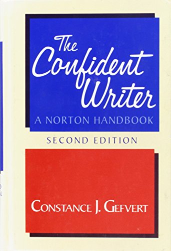 9780393956184: The Confident Writer: A Norton Handbook