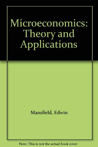9780393956375: Microeconomics: Theory, Applications