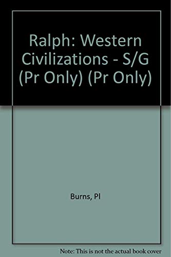 Western Civilizations: Study Guide (9780393956603) by Ralph, Philip; Meacham, Standish; Lerner, Robert E.