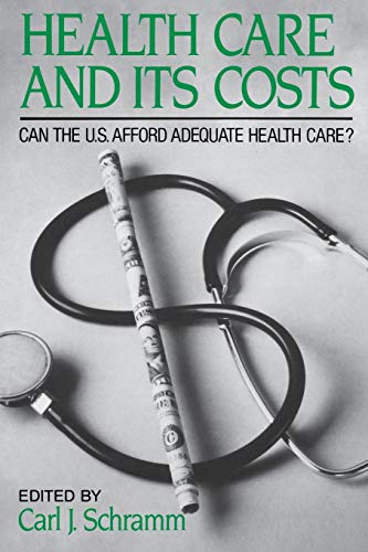Imagen de archivo de Health Care and Its Costs (American Assembly Series) a la venta por Polly's Books