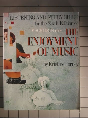 Stock image for Listening and Study Guide for the Enjoyment of Music, Sixth Edition for sale by ThriftBooks-Dallas