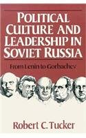 Beispielbild fr Political Culture and Leadership in Soviet Russia: From Lenin to Gorbachev zum Verkauf von HPB-Red