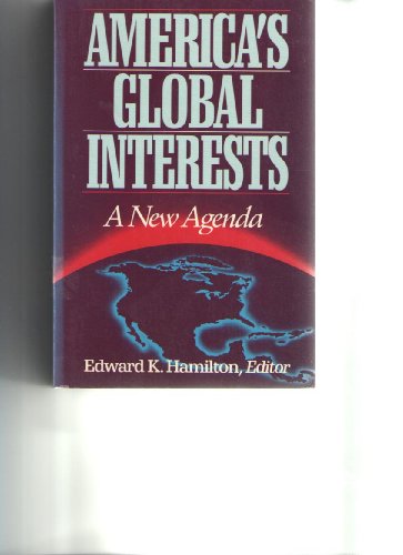 Imagen de archivo de America's Global Interests: A New Agenda a la venta por Wonder Book