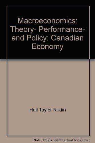 Stock image for Macroeconomics: Theory, Performance, and Policy: Canadian Economy for sale by HPB-Ruby