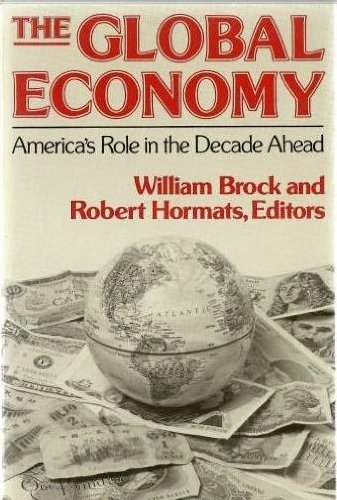 Beispielbild fr Global Economy: America's Role in the Decade Ahead (American Assembly Series) zum Verkauf von Wonder Book