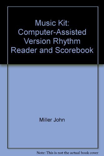 Beispielbild fr Music Kit: Computer-Assisted Version Rhythm Reader and Scorebook zum Verkauf von Wonder Book