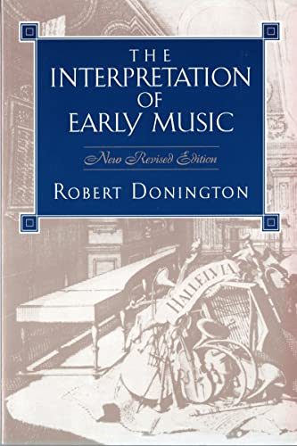 9780393960037: The Interpretation of Early Music