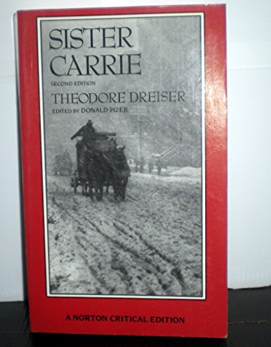 Stock image for Sister Carrie: An Authoritative Text, Backgrounds, and Sources Criticism for sale by ThriftBooks-Dallas