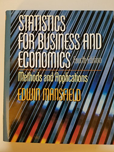 Statistics for business and economics: Methods and applications (9780393960518) by Mansfield, Edwin