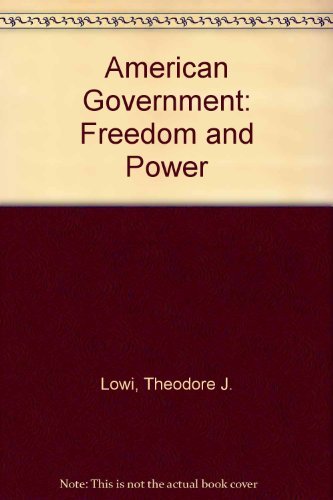 9780393961447: American Government: Freedom and Power